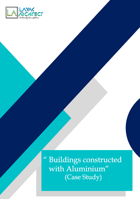 Buildings constructed with aluminium